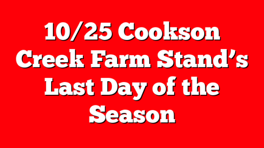 10/25 Cookson Creek Farm Stand’s Last Day of the Season