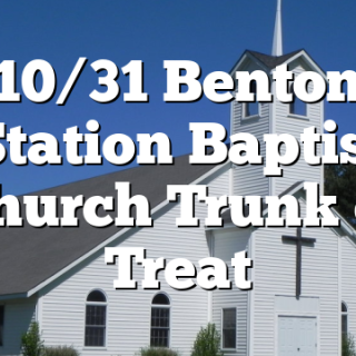 10/31 Benton Station Baptist Church Trunk or Treat