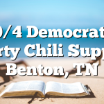 10/4 Democratic Party Chili Supper Benton, TN