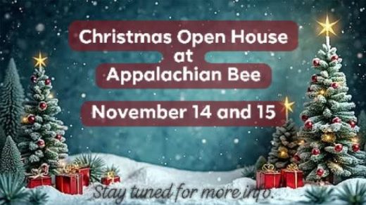 11/14-15 Christmas Open House at Appalachian Bee in Ocoee, TN