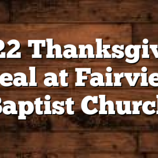 11/22 Thanksgiving Meal at Fairview Baptist Church
