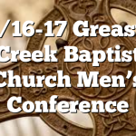 1/16-17 Greasy Creek Baptist Church Men’s Conference