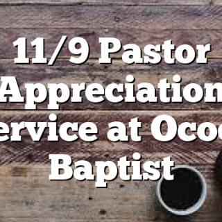 11/9 Pastor Appreciation Service at Ocoee Baptist