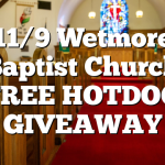 11/9 Wetmore Baptist Church FREE HOTDOG GIVEAWAY