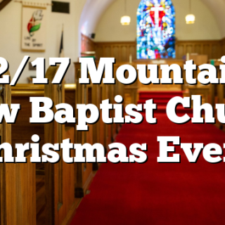 12/17 Mountain View Baptist Church Christmas Event