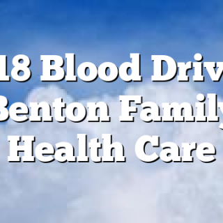12/18 Blood Drive at Benton Family Health Care