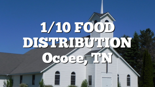 1/10 FOOD DISTRIBUTION Ocoee, TN