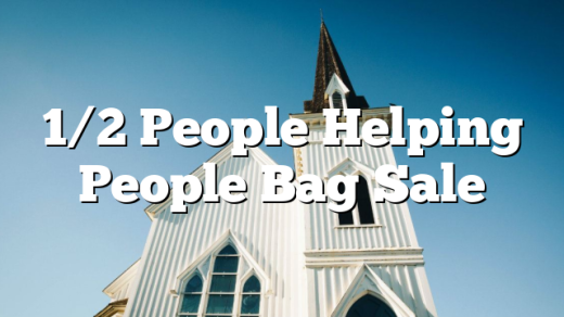 1/2 People Helping People Bag Sale