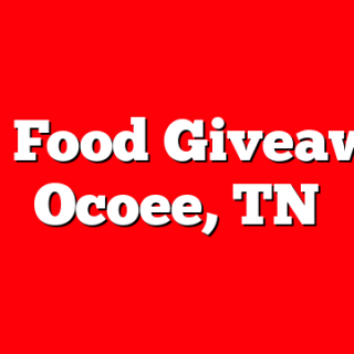 1/3 Food Giveaway Ocoee, TN