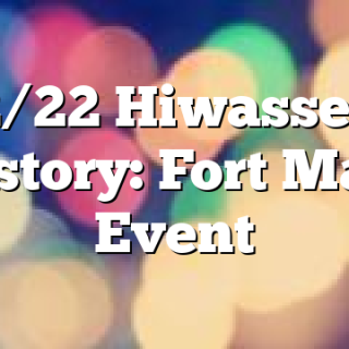 2/22 Hiwassee History: Fort Marr Event