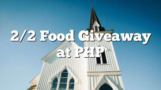 2/2 Food Giveaway at PHP