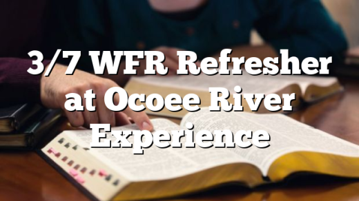 3/7 WFR Refresher at Ocoee River Experience
