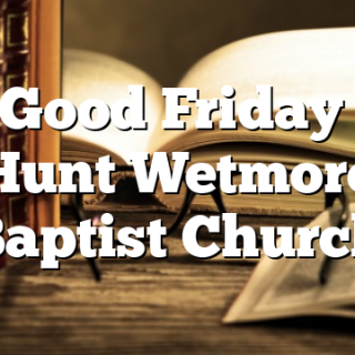 4/3 Good Friday Egg Hunt Wetmore Baptist Church