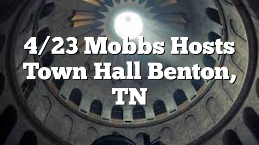 4/23 Mobbs Hosts Town Hall Benton, TN