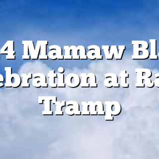 4/24 Mamaw Black Celebration at Ramp Tramp