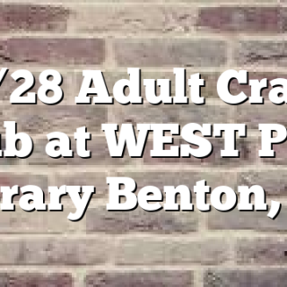 4/28 Adult Craft Club at WEST Polk Library Benton, TN