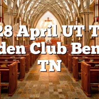 4/28 April UT TSU Garden Club Benton, TN