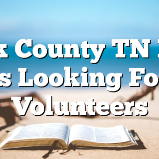 Polk County TN Fair is Looking For Volunteers