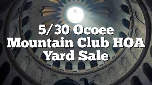 5/30 Ocoee Mountain Club HOA Yard Sale