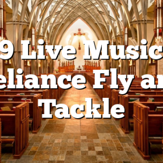 5/9 Live Music at Reliance Fly and Tackle