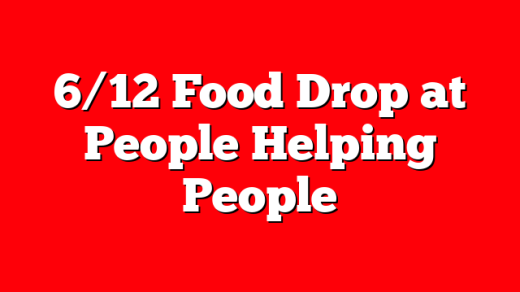 6/12 Food Drop at People Helping People