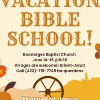 6/14-19 VBS at Boanerges Church Old Fort, TN