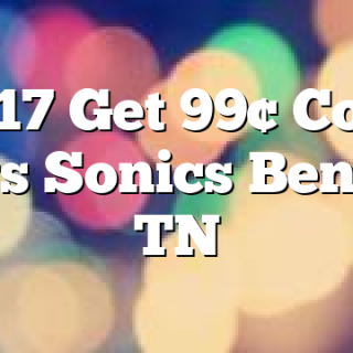 6/17 Get 99&cent; Corn Dogs Sonics Benton, TN
