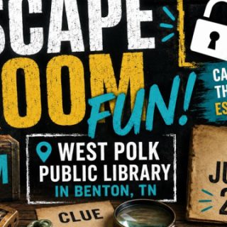 7/25 Escape Room Fun at West Polk Public Library in Benton, TN.