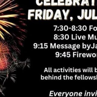 7/3 Delano Baptist Church 4th of July Celebration
