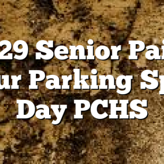 8/29 Senior Paint Your Parking Spot Day PCHS
