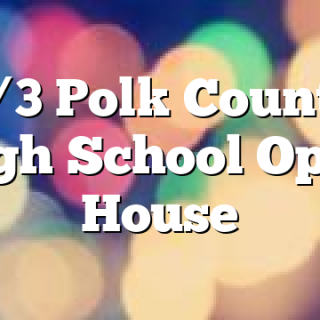 8/3 Polk County High School Open House
