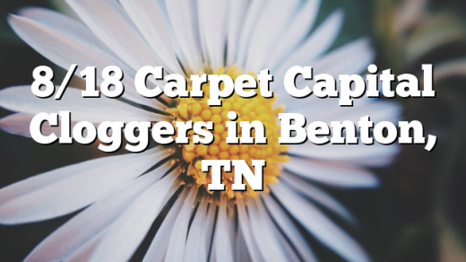 8/18 Carpet Capital Cloggers in Benton, TN