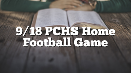 9/18 PCHS Home Football Game