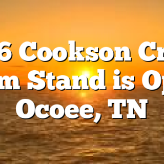 9/26 Cookson Creek Farm Stand is Open Ocoee, TN