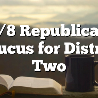 9/8 Republican Caucus for District Two