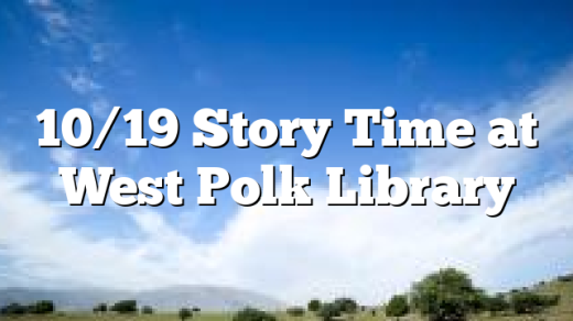 10/19 Story Time at West Polk Library