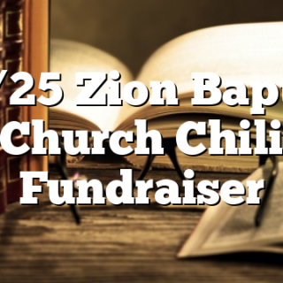10/25 Zion Baptist Church Chili Fundraiser