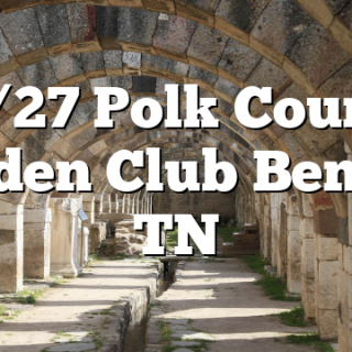10/27 Polk County Garden Club Benton, TN