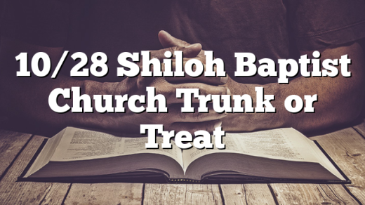 10/28 Shiloh Baptist Church Trunk or Treat
